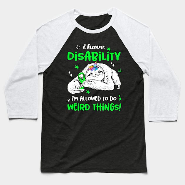 I have Disability i'm allowed to do Weird Thing! Baseball T-Shirt by ThePassion99